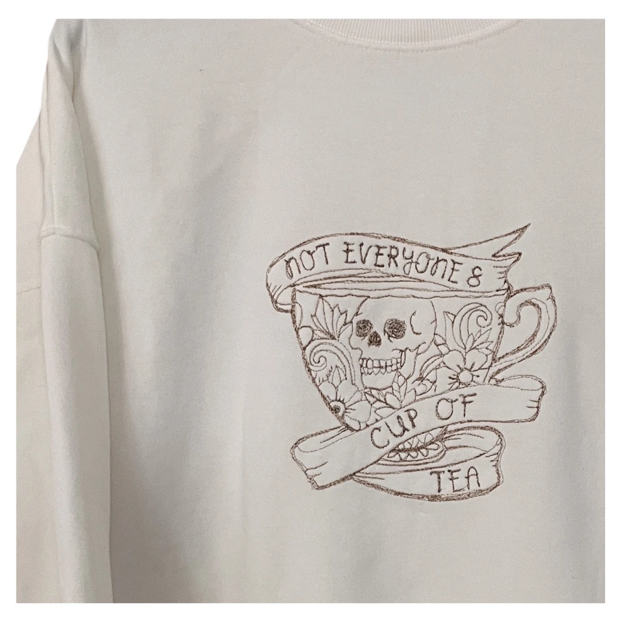 Not Everyone’s Cup of Tea Sweatshirt – The Ink & Irony Collection